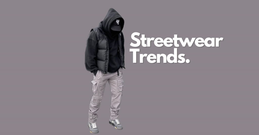 streetwear trends